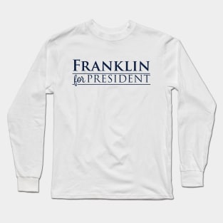 James Franklin For President! Long Sleeve T-Shirt